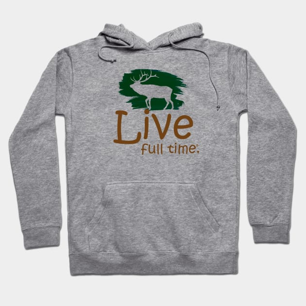 Live Full Time - Elk Hoodie by LiveFullTime